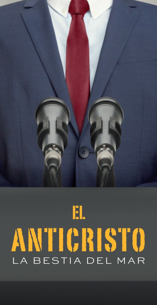 Hombre con traje y corbata detrás de dos micrófonos; título: «El Anticristo — La bestia del mar»