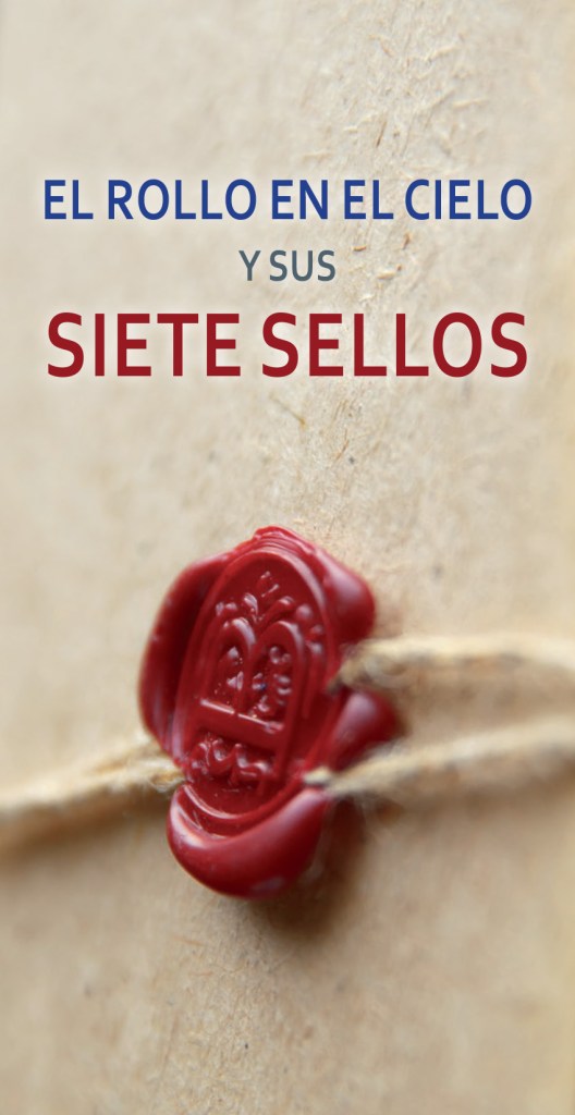 Sello de cera roja con cuerda sobre un rollo de papel; título: «El rollo en el cielo y sus siete sellos»